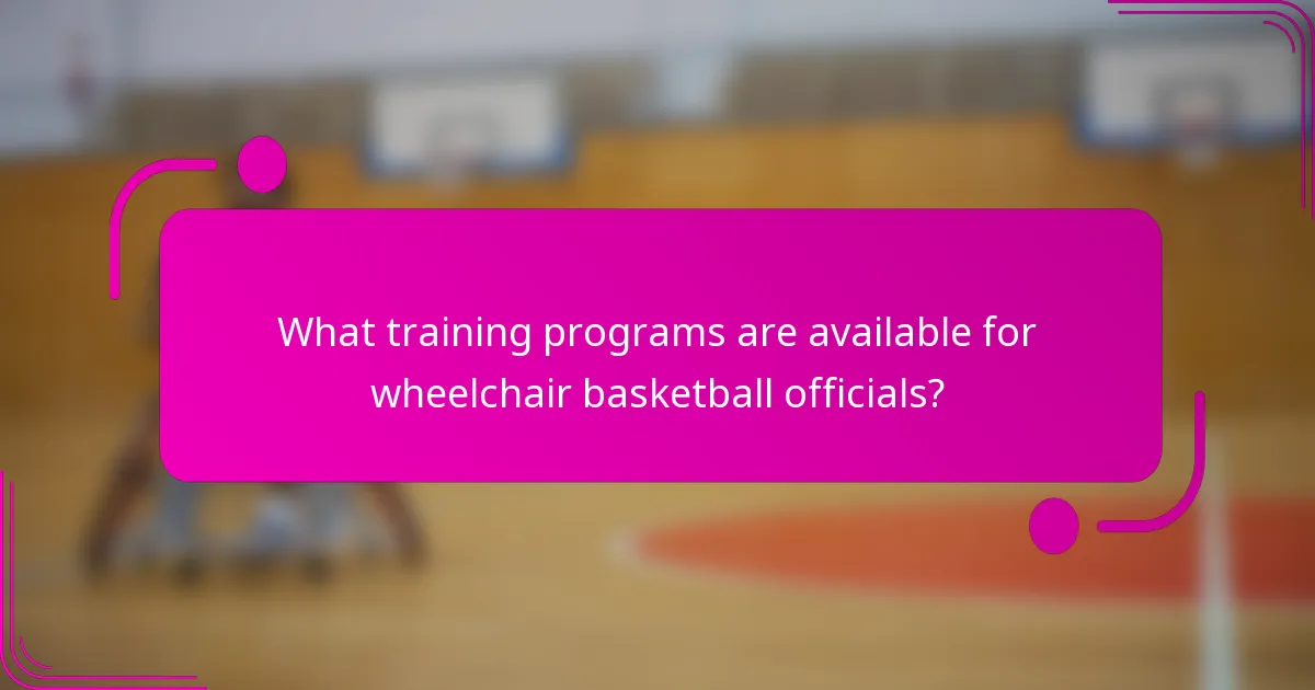 What training programs are available for wheelchair basketball officials?